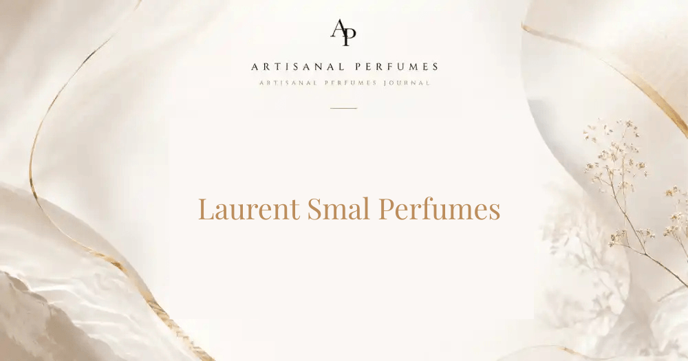 Laurent Smal Perfumes